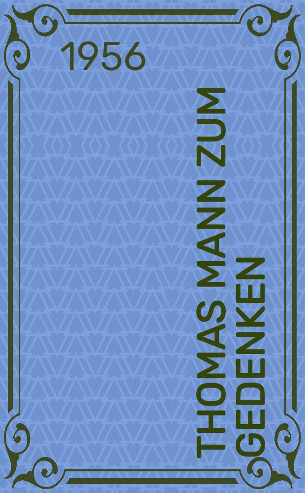 Thomas Mann zum Gedenken
