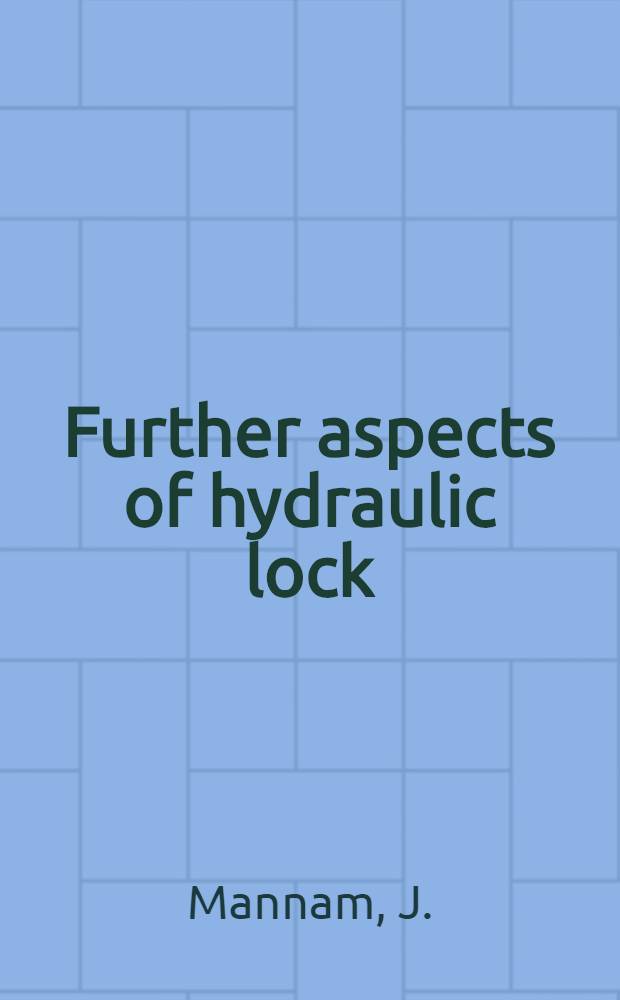 Further aspects of hydraulic lock