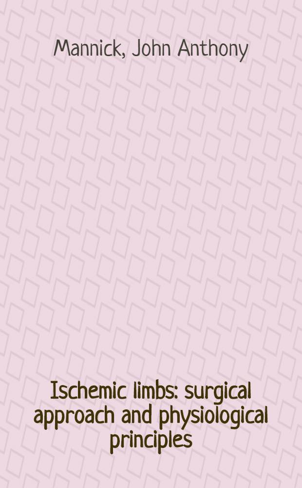 Ischemic limbs: surgical approach and physiological principles