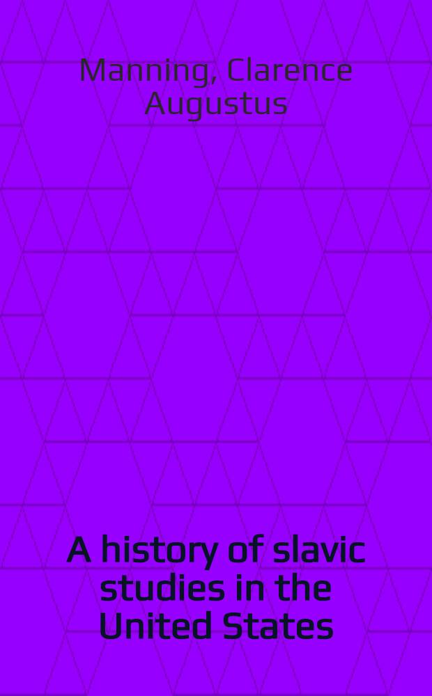 A history of slavic studies in the United States