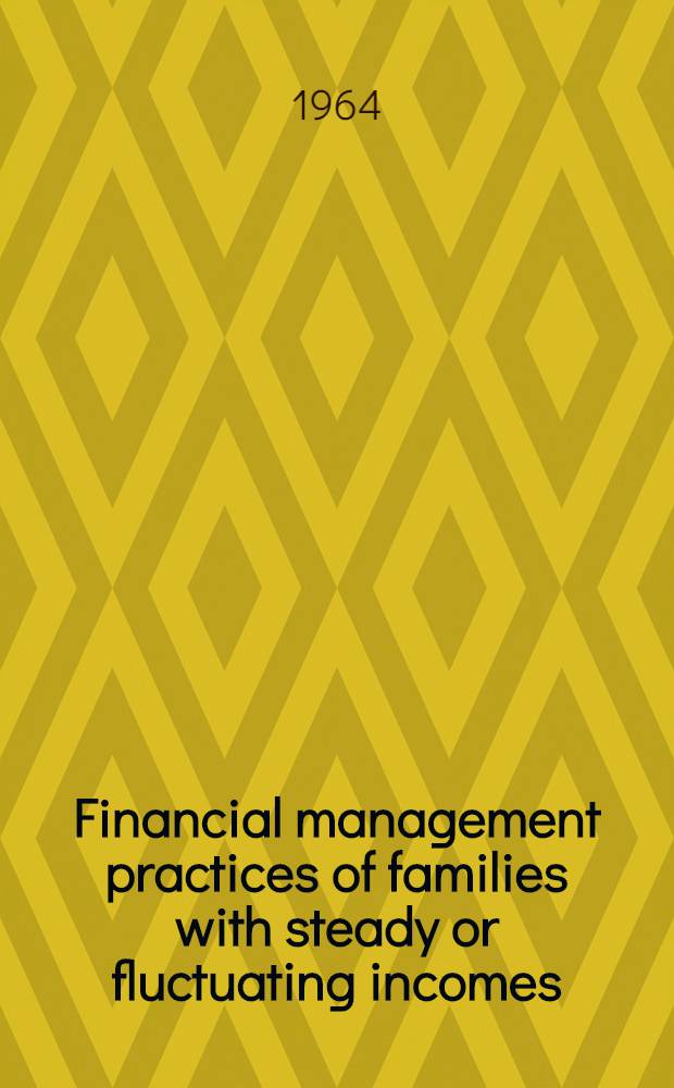 Financial management practices of families with steady or fluctuating incomes