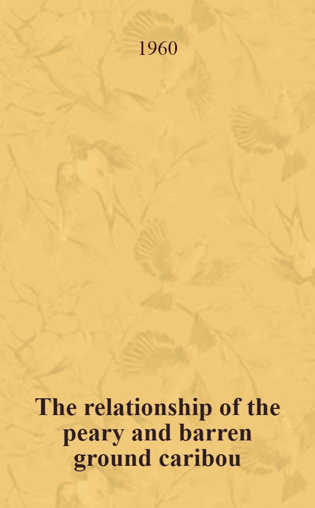 The relationship of the peary and barren ground caribou
