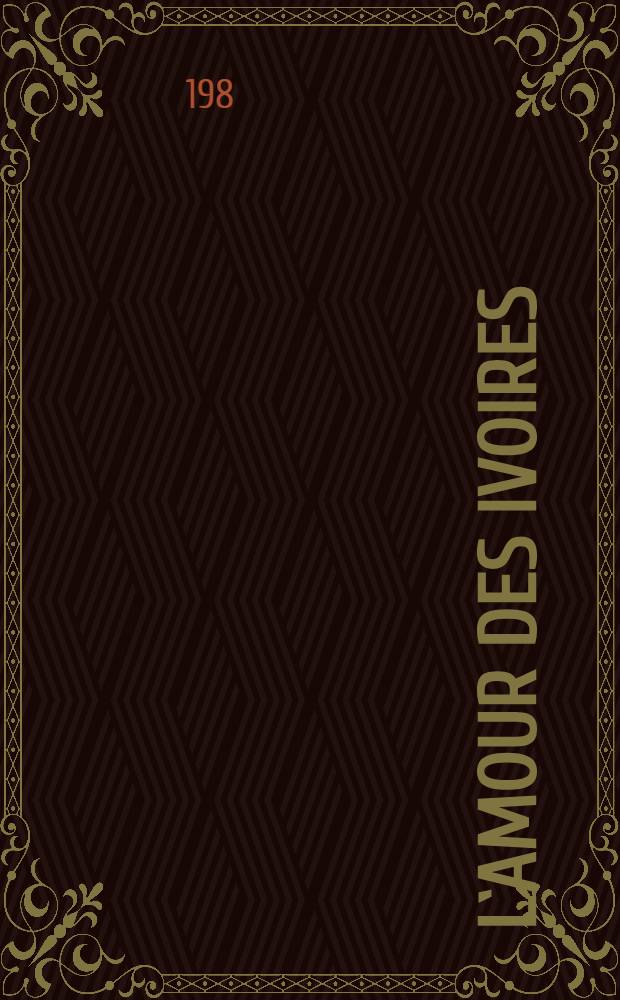 L`amour des ivoires