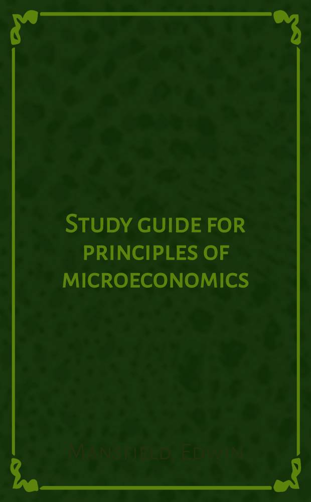 Study guide for principles of microeconomics