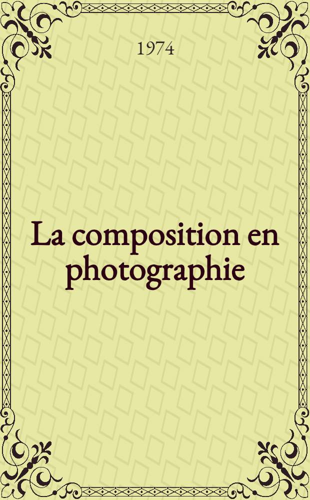 La composition en photographie : Album
