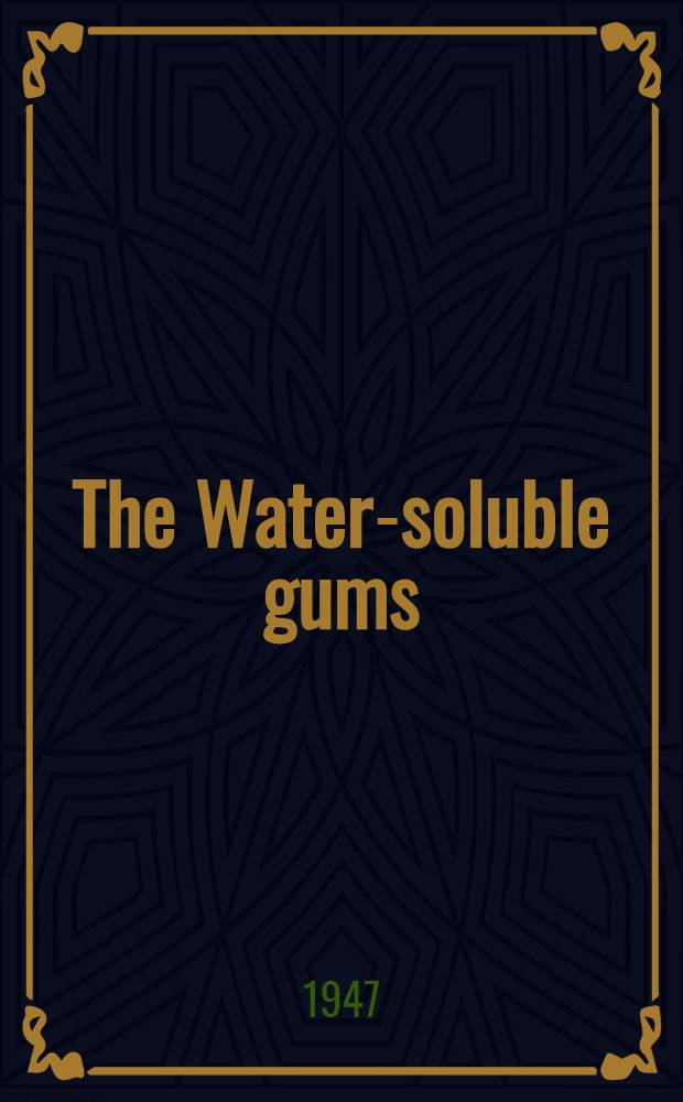 The Water-soluble gums
