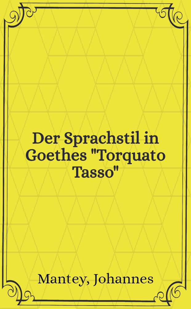 Der Sprachstil in Goethes "Torquato Tasso"