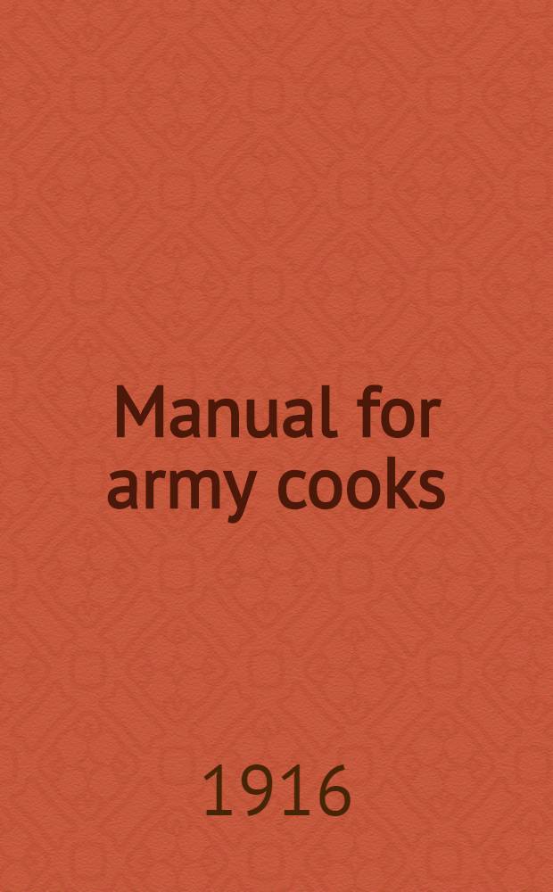 Manual for army cooks : 1916