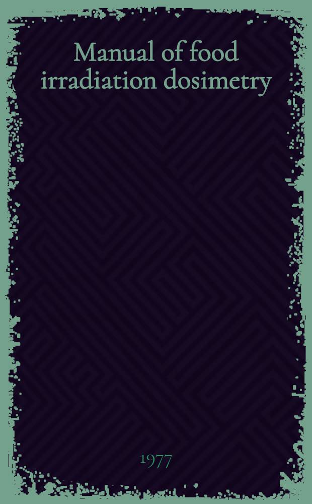 Manual of food irradiation dosimetry