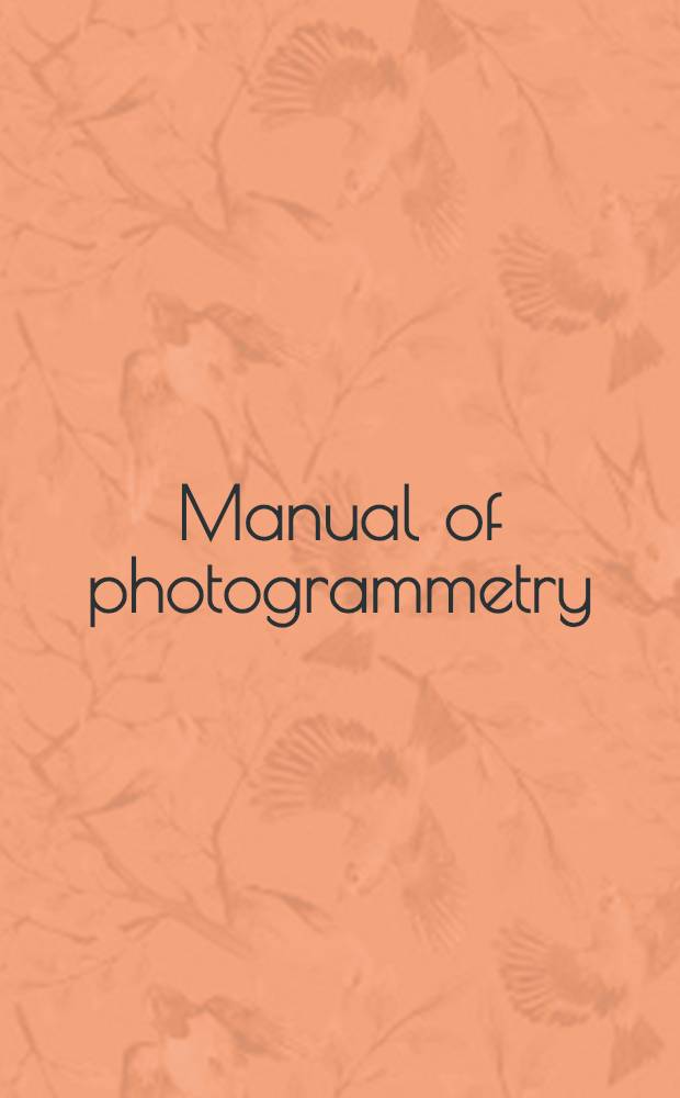 Manual of photogrammetry (Preliminary edition)