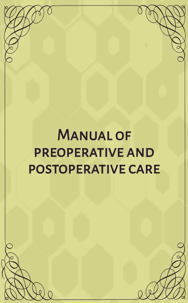 Manual of preoperative and postoperative care