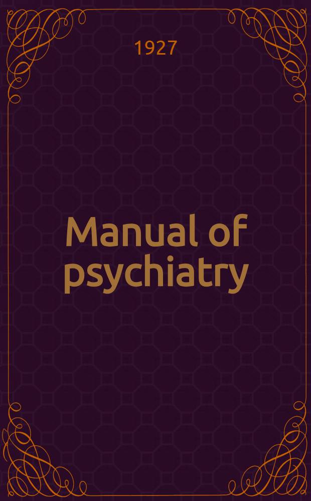 Manual of psychiatry