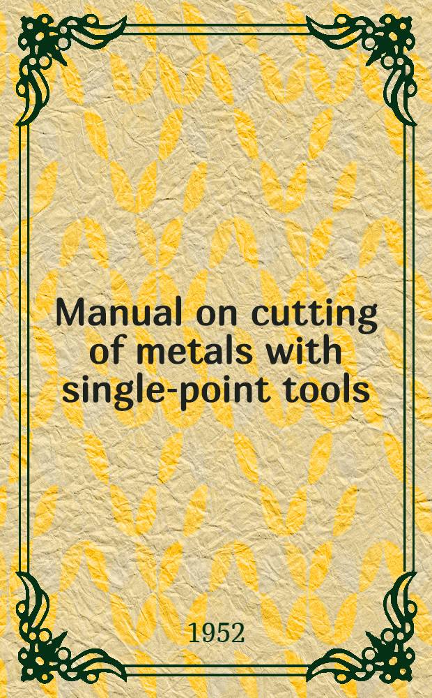 Manual on cutting of metals with single-point tools