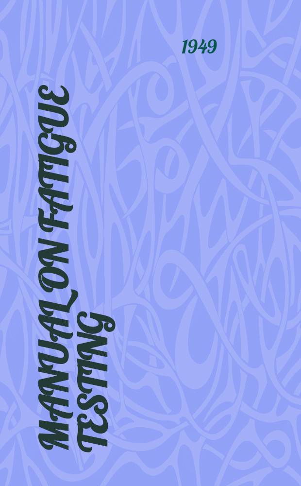 Manual on fatigue testing