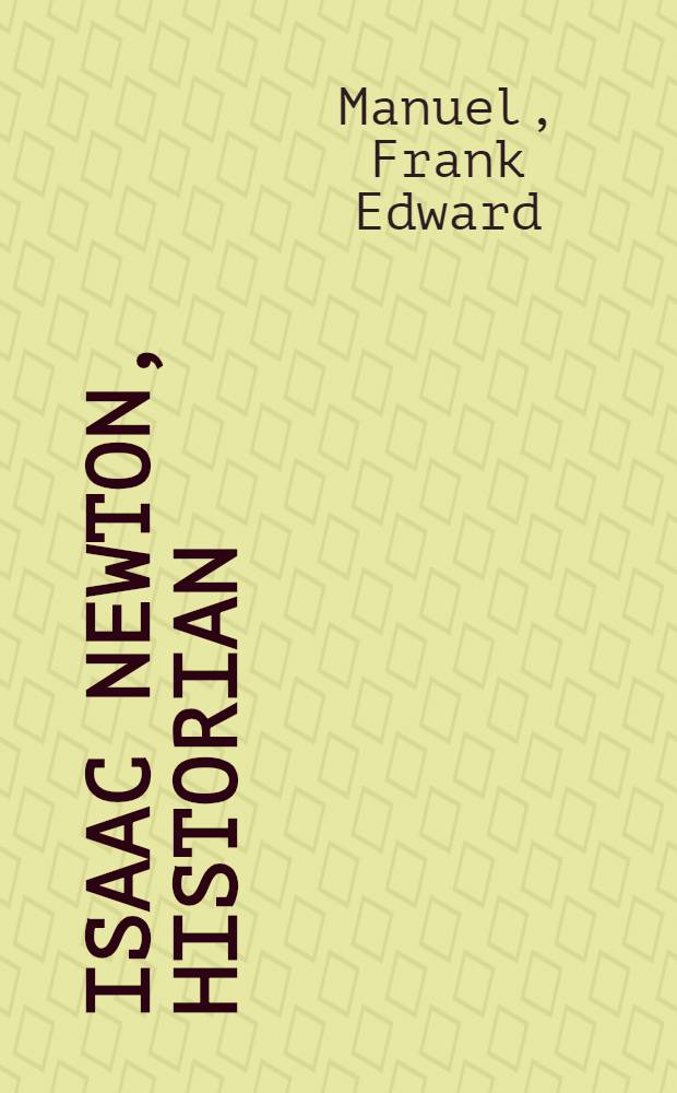 Isaac Newton, historian