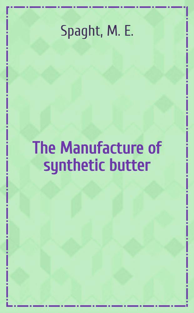 The Manufacture of synthetic butter