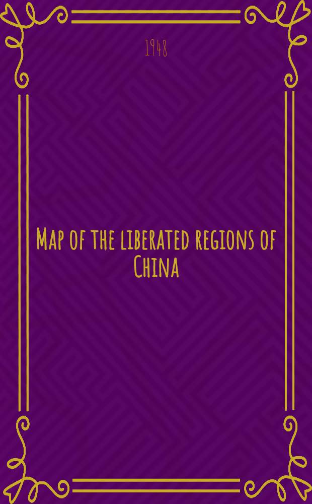 Map of the liberated regions of China : Brief description