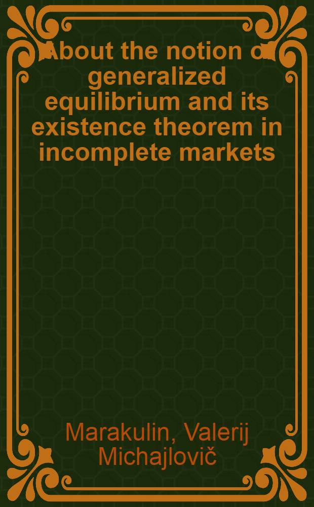About the notion of generalized equilibrium and its existence theorem in incomplete markets