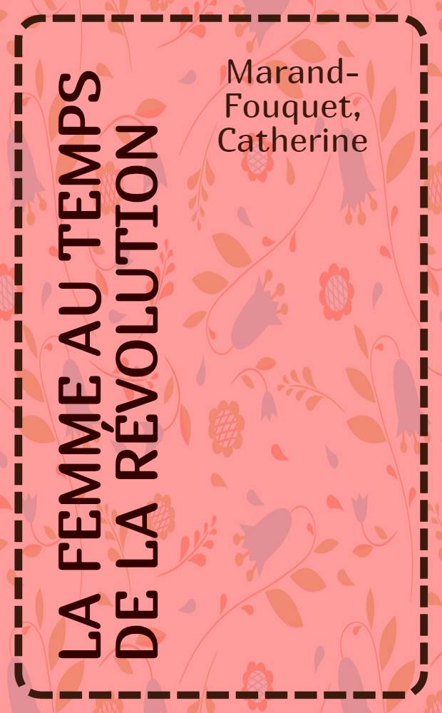 La femme au temps de la Révolution
