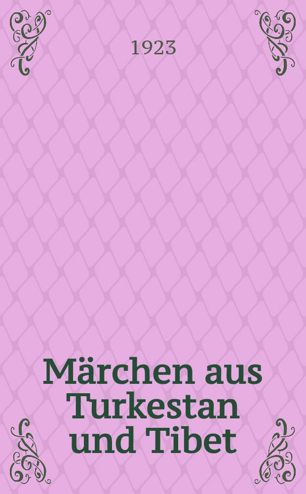 Märchen aus Turkestan und Tibet