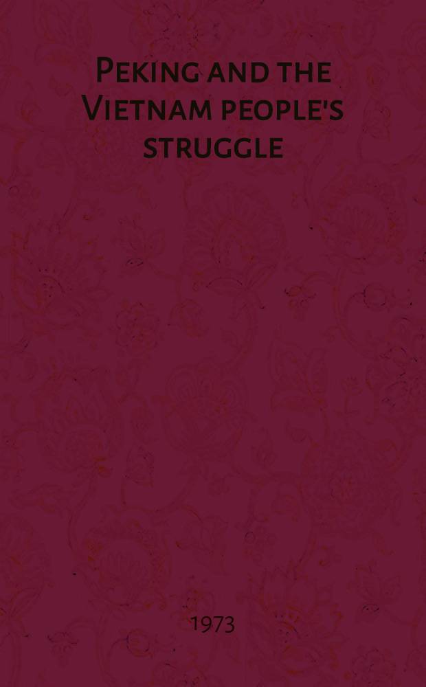 Peking and the Vietnam people's struggle