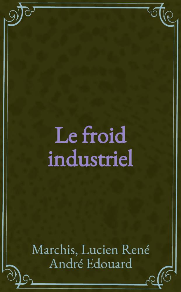 Le froid industriel
