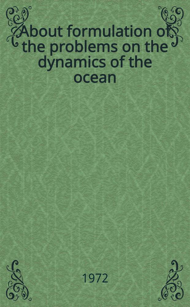About formulation of the problems on the dynamics of the ocean