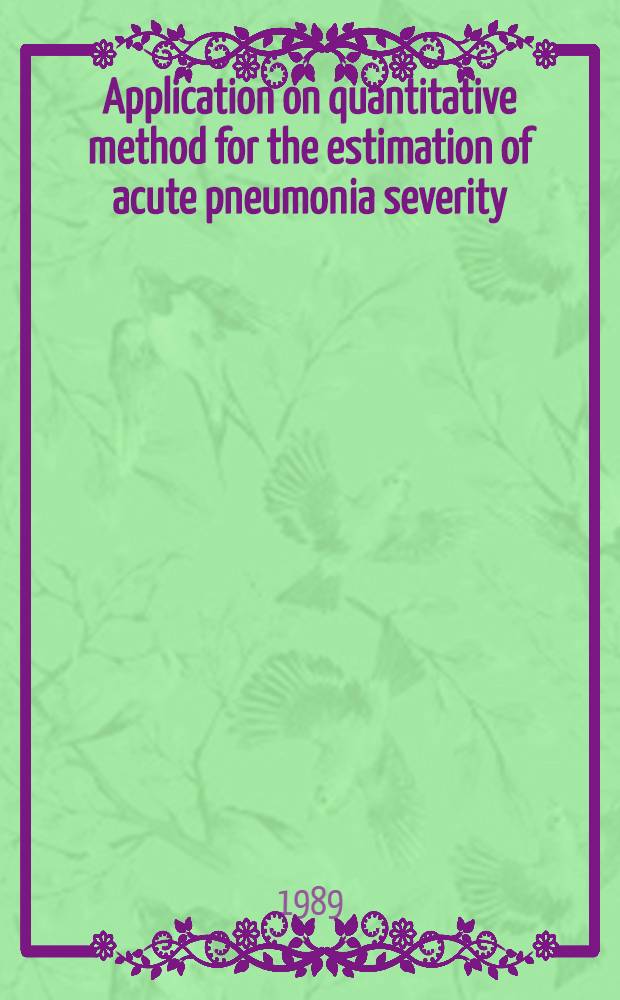 Application on quantitative method for the estimation of acute pneumonia severity