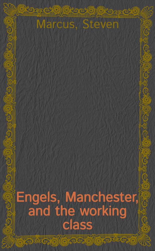 Engels, Manchester, and the working class