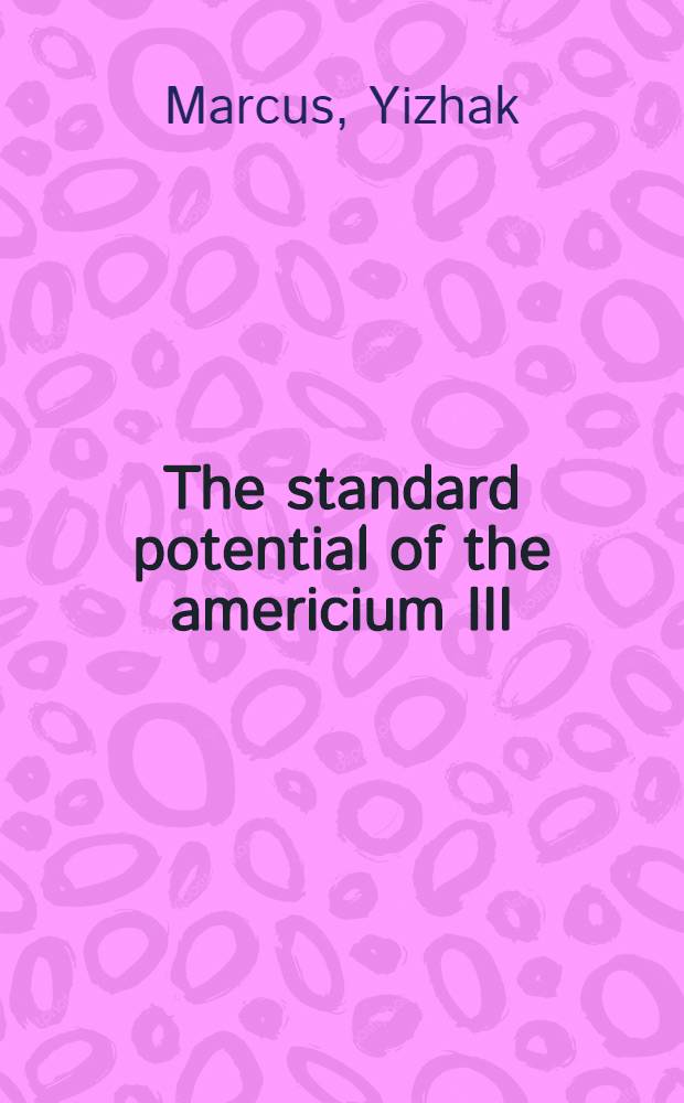 The standard potential of the americium III/IV couple an estimate from the formal potential and complex stabilities in phosphoric acid