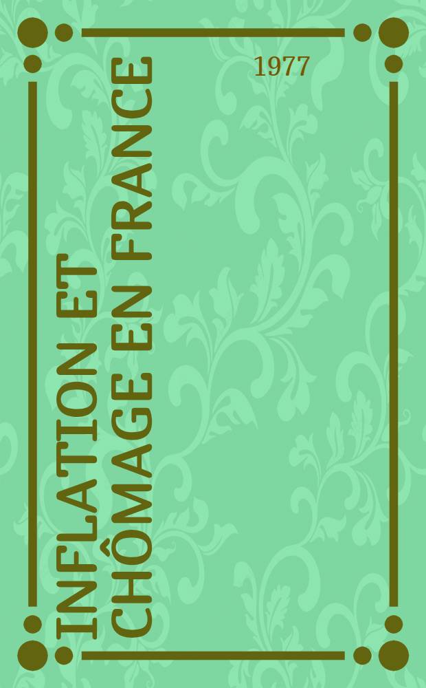 Inflation et chômage en France : Explication quantitative