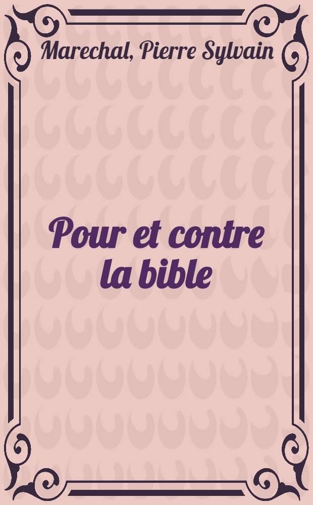 Pour et contre la bible
