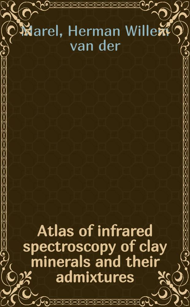 Atlas of infrared spectroscopy of clay minerals and their admixtures