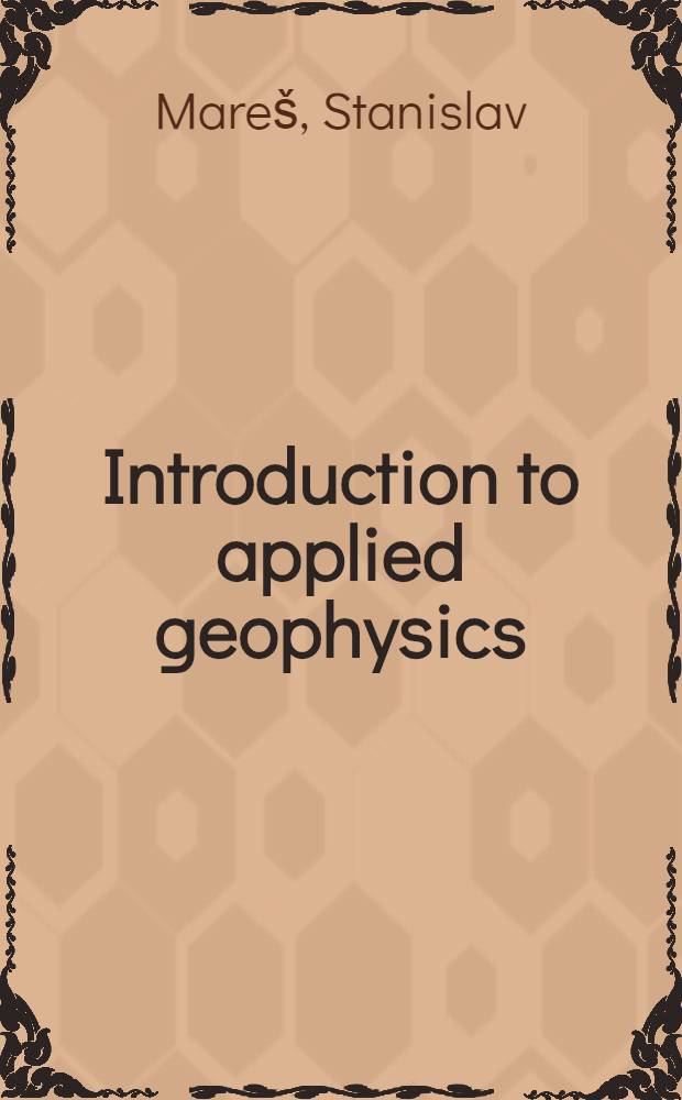 Introduction to applied geophysics