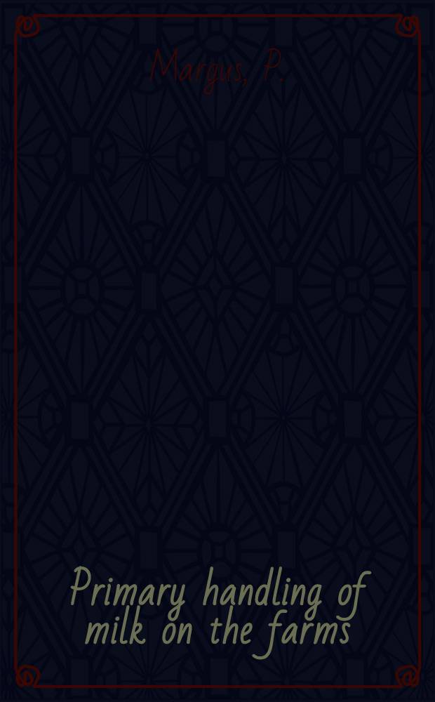 Primary handling of milk on the farms