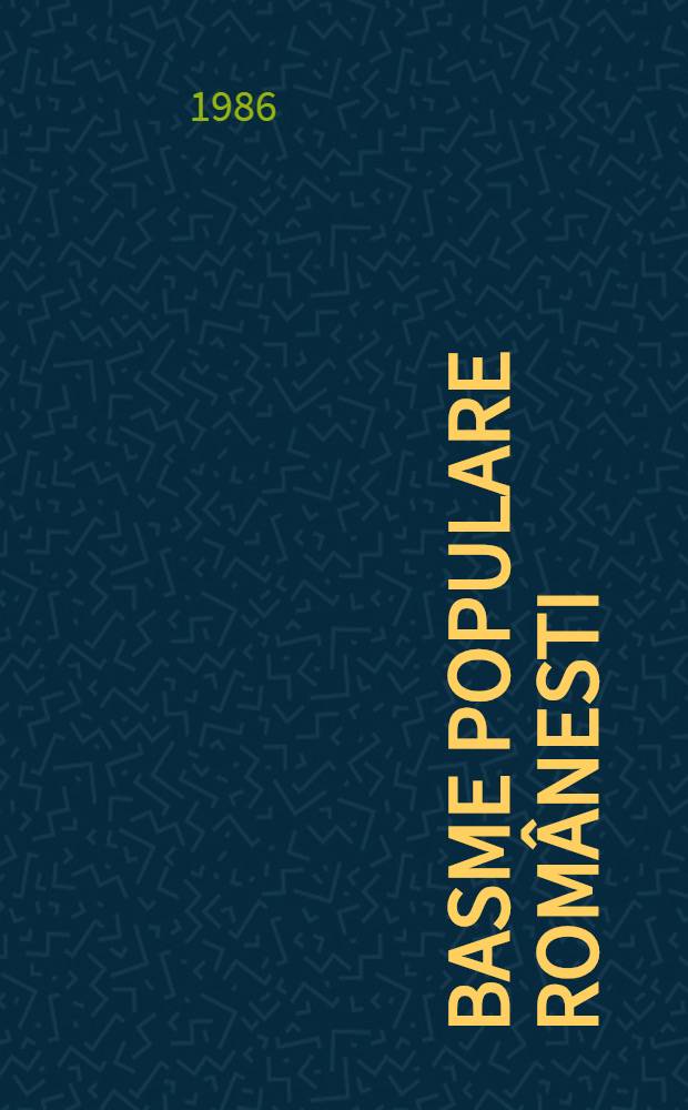 Basme populare Rom&acirc;nesti