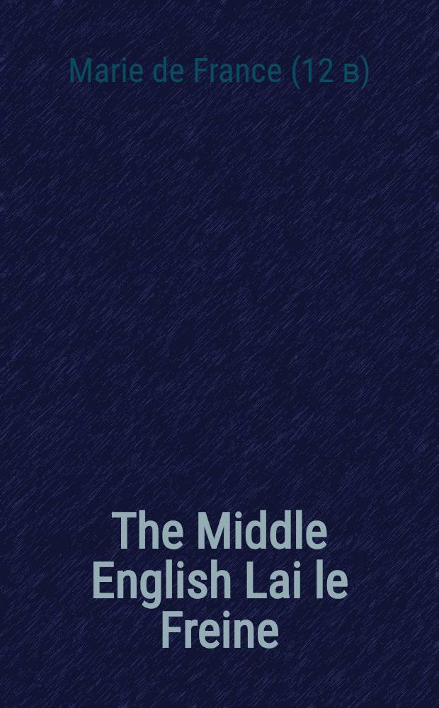 The Middle English Lai le Freine