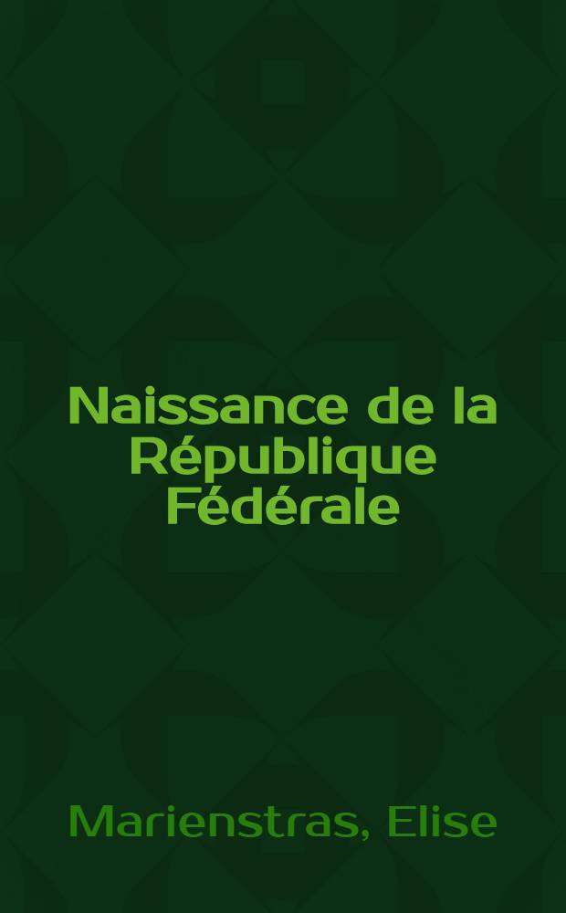 Naissance de la République Fédérale (1783-1828)