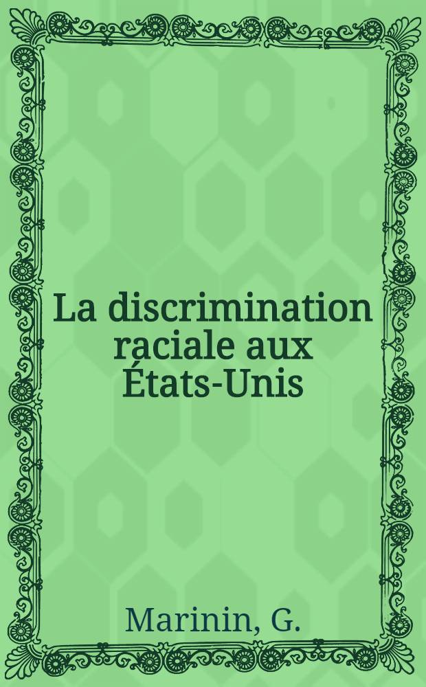 La discrimination raciale aux États-Unis