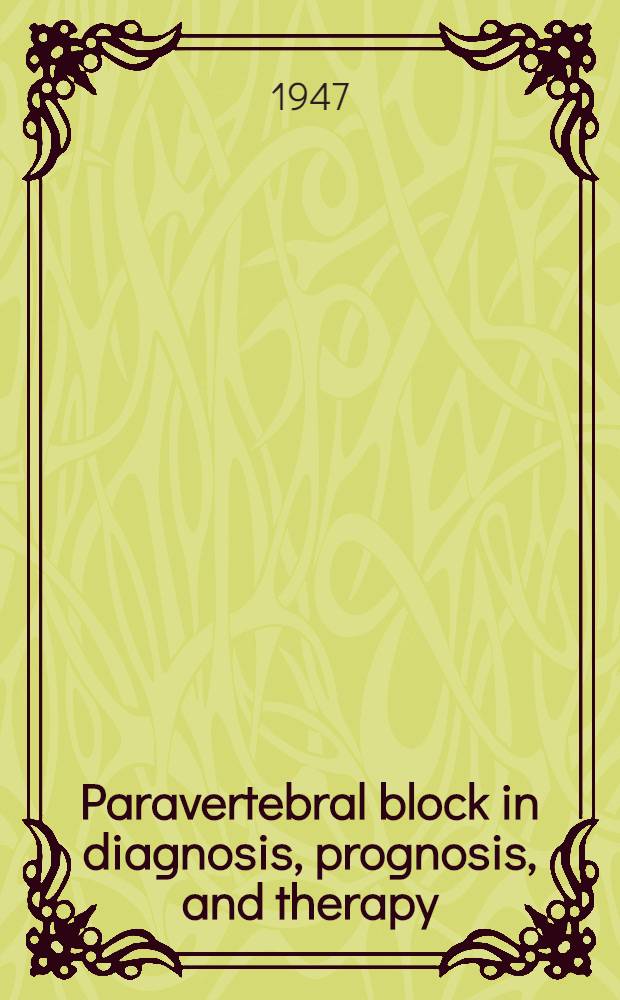 Paravertebral block in diagnosis, prognosis, and therapy : Minor sympathetic surgery