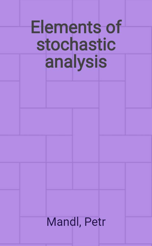 Elements of stochastic analysis