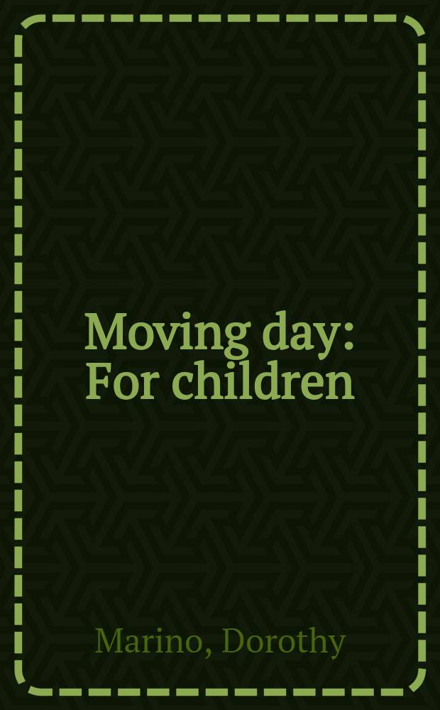 Moving day : For children