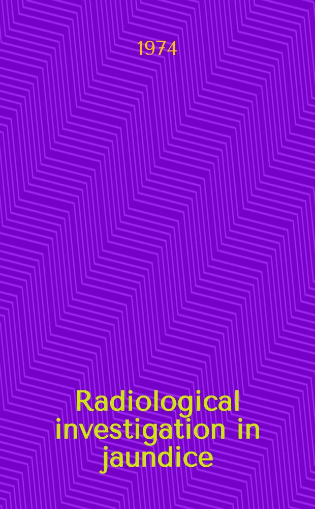 Radiological investigation in jaundice : Diss.