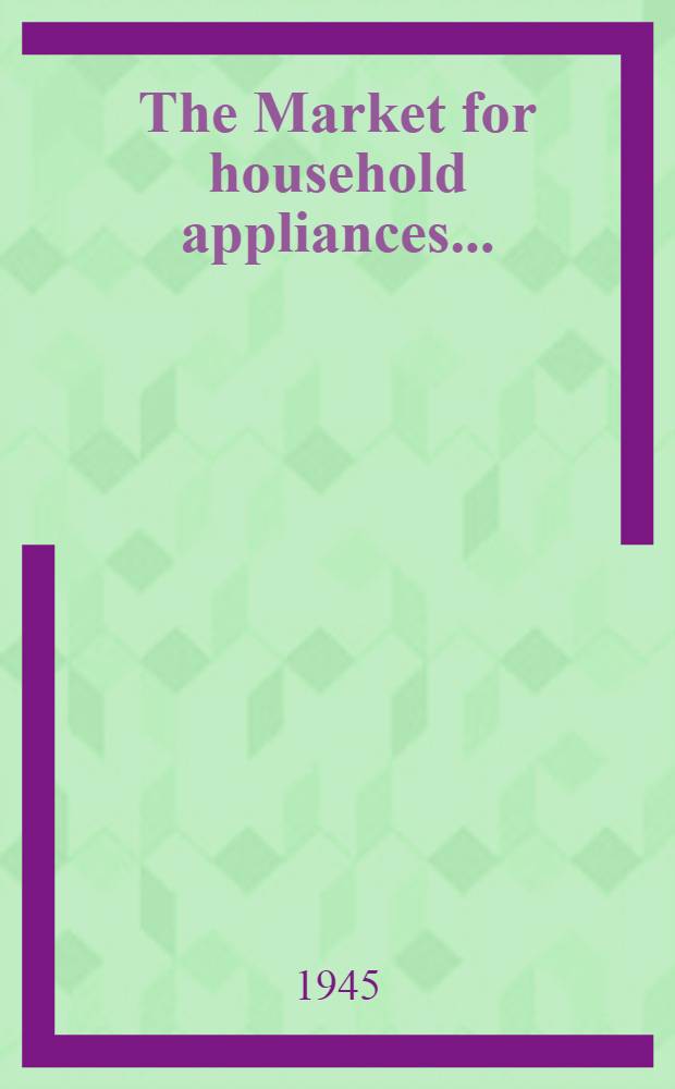 The Market for household appliances ...