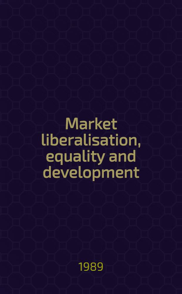 Market liberalisation, equality and development