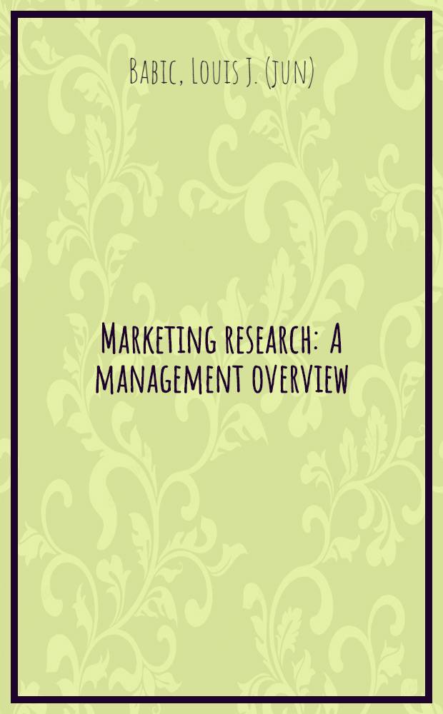 Marketing research : A management overview