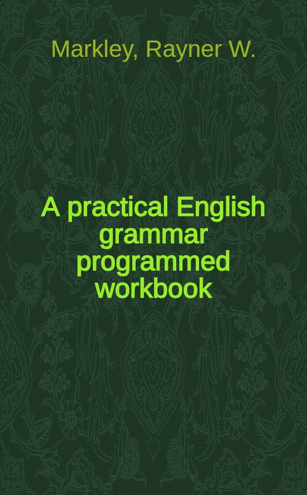 A practical English grammar programmed workbook