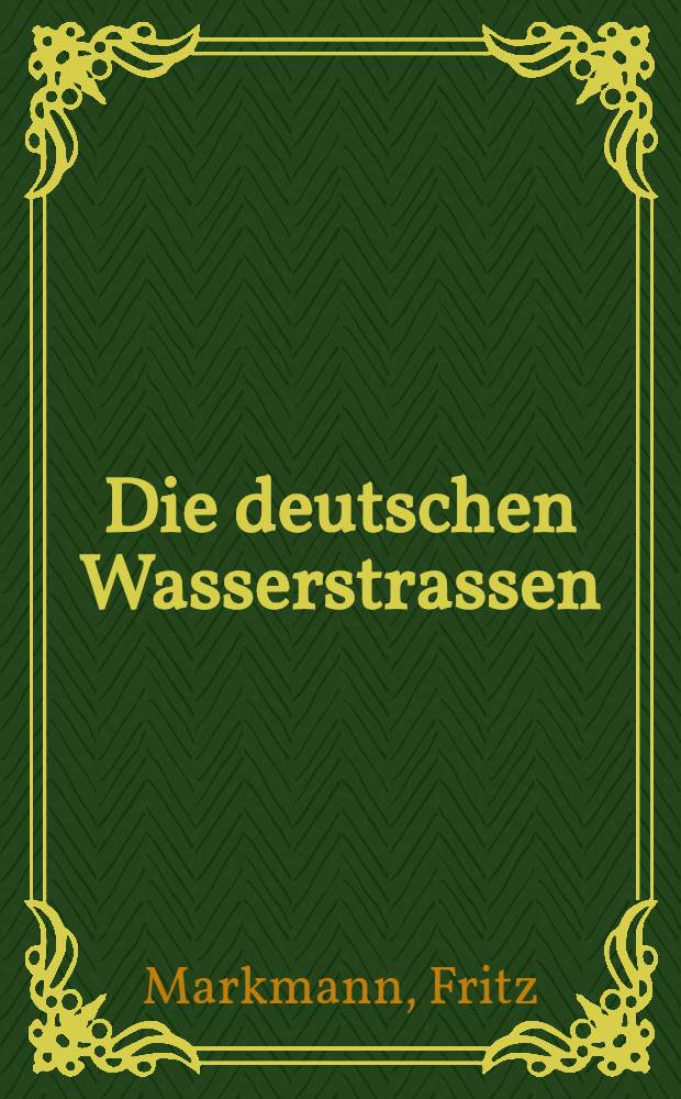 Die deutschen Wasserstrassen