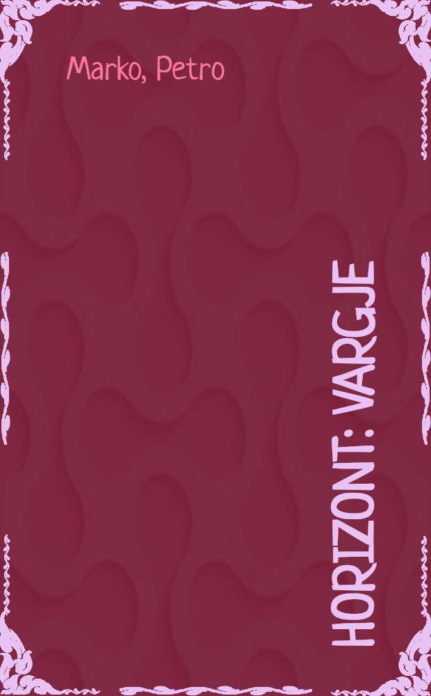 Horizont : Vargje