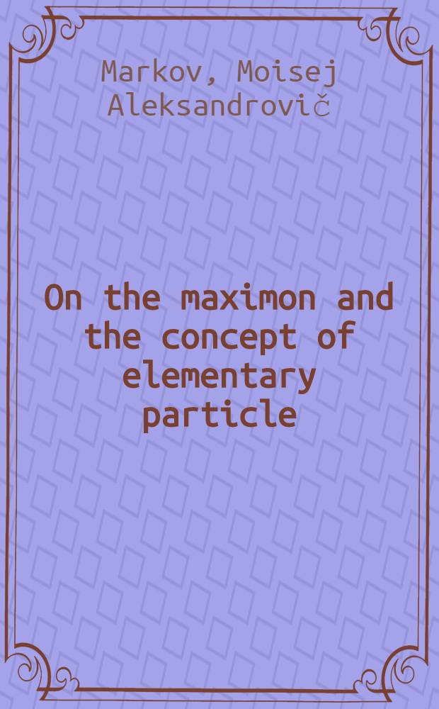 On the maximon and the concept of elementary particle